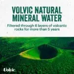 Volvic natural mineral water, volcanic source.